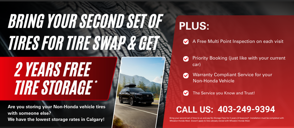 Free tire storage from wheaton honda west for 2 years!
